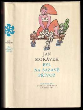 Jan Morávek: Byl na Sázavě přívoz