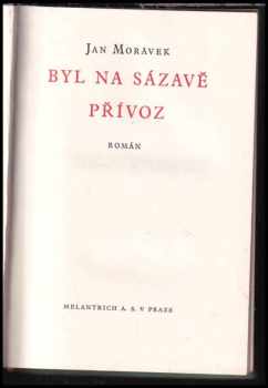 Jan Morávek: Byl na Sázavě přívoz