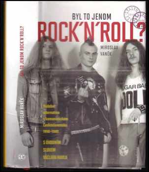 Miroslav Vaněk: Byl to jenom rock'n'roll?