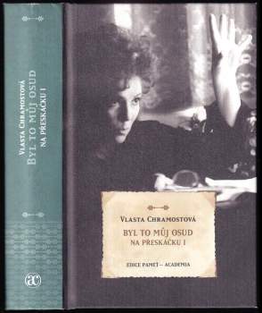 Vlasta Chramostová: Byl to můj osud