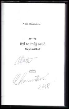 Vlasta Chramostová: Byl to můj osud