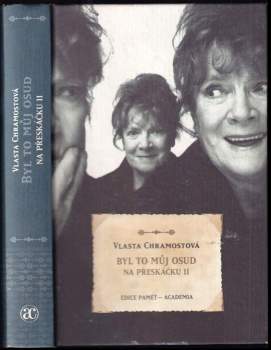Vlasta Chramostová: Byl to můj osud