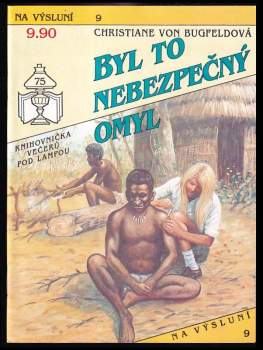 Byl to nebezpečný omyl