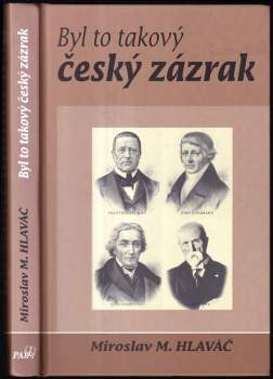 Byl to takový český zázrak