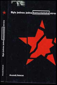 Anatolij Aleksandrovič Sobčak: Byla jednou jedna komunistická strana