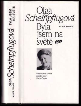 Olga Scheinpflugová: Byla jsem na světě