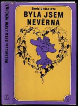 Sigrid Undset: Byla jsem nevěrná