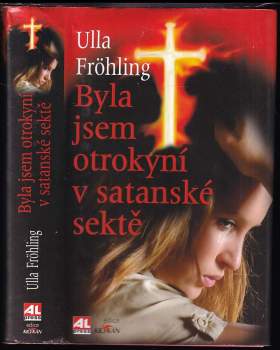 Byla jsem otrokyní v satanské sektě