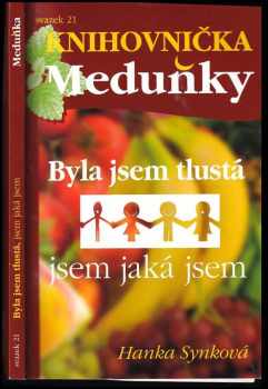 Hana Synková: Byla jsem tlustá, jsem jaká jsem