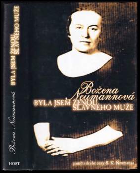 Božena Neumannová: Byla jsem ženou slavného muže