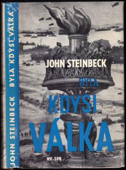 John Steinbeck: Byla kdysi válka