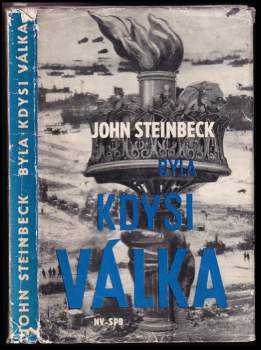 John Steinbeck: Byla kdysi válka