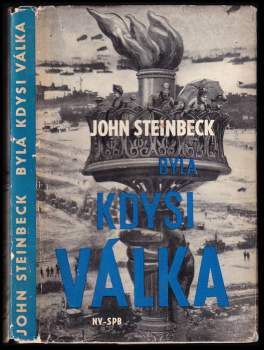John Steinbeck: Byla kdysi válka