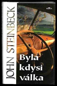 John Steinbeck: Byla kdysi válka