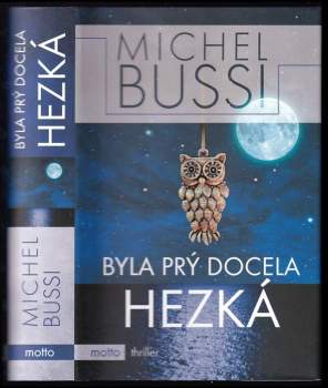 Byla prý docela hezká