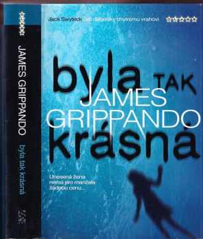 James Grippando: Byla tak krásná