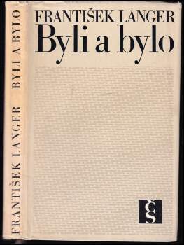 František Langer: Byli a bylo