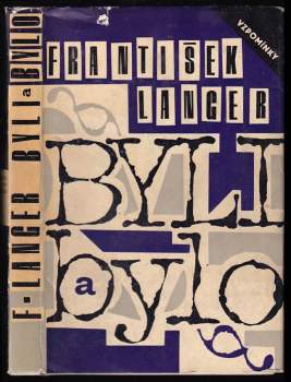 František Langer: Byli a bylo