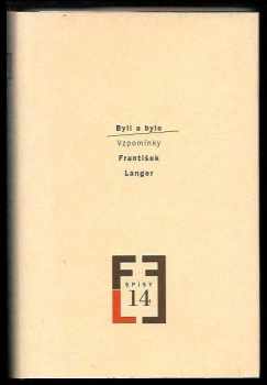 František Langer: Byli a bylo