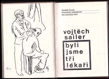 Vojtěch Sailer: Byli jsme tři lékaři