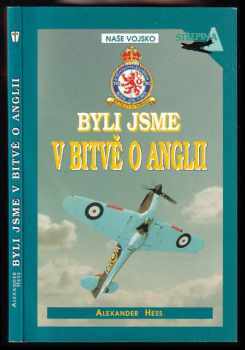 Alexander Hess: Byli jsme v bitvě o Anglii