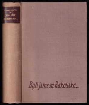 Kamil Krofta: Byli jsme za Rakouska - úvahy historické a politické