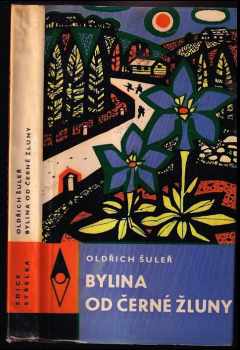 Oldřich Šuleř: Bylina od černé žluny