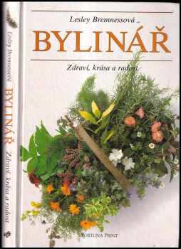 Bylinář : zdraví, krása a radost