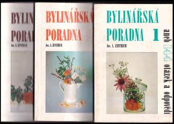 Josef Antonín Zentrich: Bylinářská poradna 1