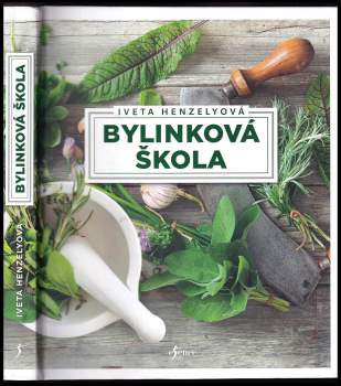Iveta Henzelyová: Bylinková škola