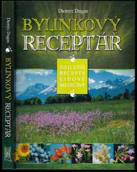 Dionýz Dugas: Bylinkový receptář