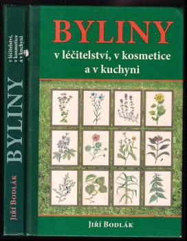 Byliny v léčitelství, v kosmetice a v kuchyni
