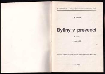 Josef Antonín Zentrich: Byliny v prevenci: Herbář + Receptář + Tabulky, literatura, rejstříky