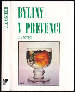 Josef Antonín Zentrich: Byliny v prevenci