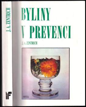Josef Antonín Zentrich: Byliny v prevenci