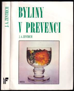 Josef Antonín Zentrich: Byliny v prevenci