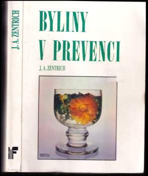 Josef Antonín Zentrich: Byliny v prevenci