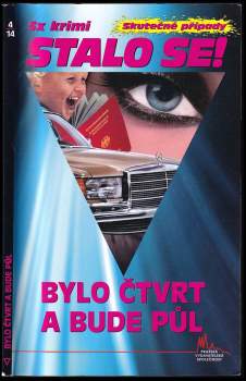 Bylo čtvrt a bude půl