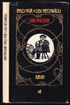 Jan Buchar: Bylo hůř a lidi nechválili