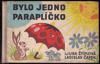 Ljuba Štíplová: Bylo jedno paraplíčko
