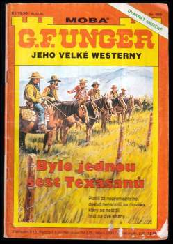 Gert F Unger: Bylo jednou šest Texasanů