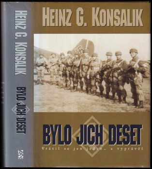 Bylo jich deset : operace "Divoké husy" - Heinz G Konsalik (2001, BB art) - ID: 670908