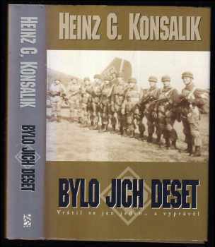 Bylo jich deset - operace Divoké husy : operace "Divoké husy" - Heinz G Konsalik (2001, BB art) - ID: 534382