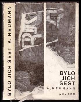 Alfred Neumann: Bylo jich šest