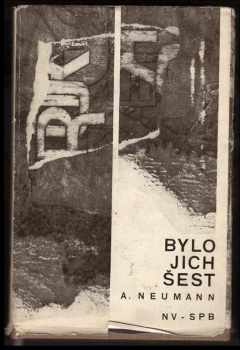 Alfred Neumann: Bylo jich šest