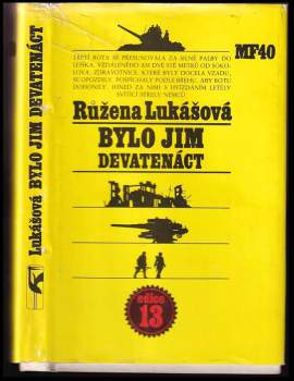 Růžena Lukášová: Bylo jim devatenáct