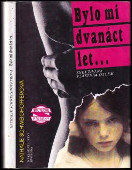 Nathalie Schweighoffer: Bylo mi dvanáct let