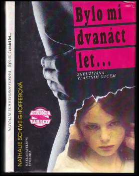 Nathalie Schweighoffer: Bylo mi dvanáct let