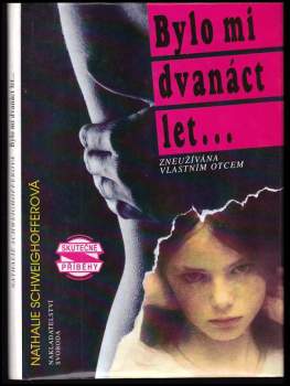 Nathalie Schweighoffer: Bylo mi dvanáct let