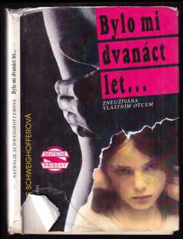 Nathalie Schweighoffer: Bylo mi dvanáct let